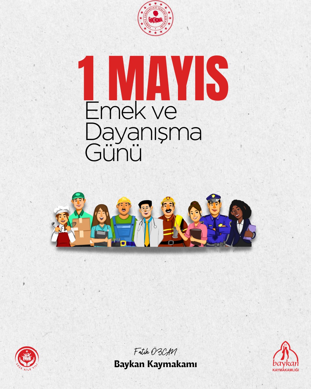 Kaymakamımız Sayın Fatih Özcan'ın 1  Mayıs Emek ve Dayanışma Günü Mesajı 